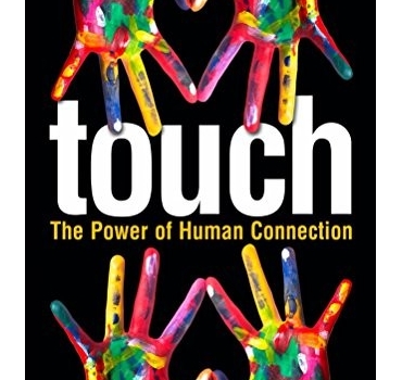 Touch: The Power of Human Connection - Samantha Hess