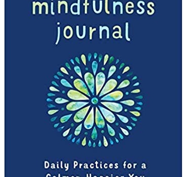 The 5-Minute Mindfulness Journal: Daily Practices for a Calmer, Happier You - Noah Rasheta