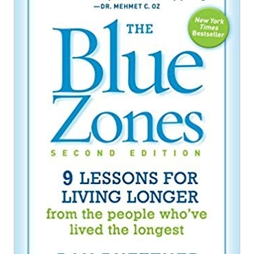 The Blue Zones, Second Edition: 9 Power Lessons for Living Longer from the People Who've Lived the Longest