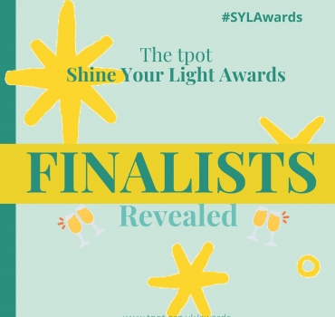 tpot's Shine Your Light Awards 2022 FINALISTS Announced!